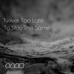 cover: Sane - Never Too Late To Stay The Same