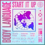 cover: Body Language - Start It Up (J Boogie's Dubtronic Science Remix)