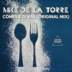 cover: Mike De La Torre - Comes Y Te Vas