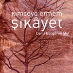 cover: Deniz Gungoren - Kimseye Etmem Sikayet