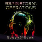 cover: Brainstorm Operations - House @ Home