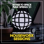 cover: Various - House To Space Funk (Spring '21)