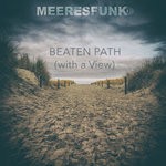 cover: Meeresfunk - Beaten Path (With A View)