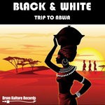 cover: Black & White - Trip To Abuja