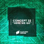 cover: Concept 32 - Here We Go