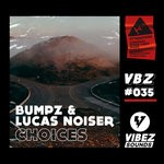 cover: Bumpz|Lucas Noiser - Choices