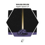 cover: Walen Delon - Hyper Space LP