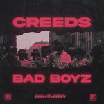 cover: Creeds - Bad Boyz