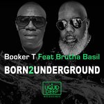 cover: Brutha Basil - Born2Underground (Vocal)