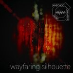 cover: Anechoic Chamber Music - Wayfaring Silhouette