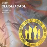 cover: Derk - Closed Case