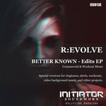 cover: R:evolve - Better Known Edits EP