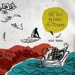 cover: Old Oaks - The Day Before Yesterday