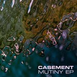 cover: Casement - Mutiny EP