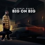 cover: Blessed Gabby - Big On Big