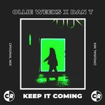 cover: Dan T|Ollie Weeks - Keep It Coming