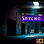 cover: Dj Chinook - Spycho