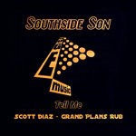 cover: Southside Son - Tell Me (Scott Diaz Grand Plans Rub)