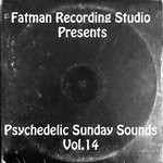 cover: Fatman Recording Studio - Psychedelic Sunday Sounds Vol 14