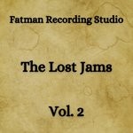 cover: Fatman Recording Studio - The Lost Jams Vol 2