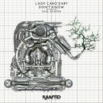 cover: Lady Caro'zart - Don't Know (Incl. Paul Sawyer Remix)