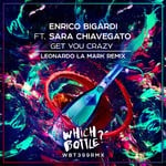 cover: Enrico Bigardi|Sara Chiavegato - Get You Crazy (Leonardo La Mark Remix)