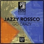 cover: Jazzy Rossco - Go Crazy