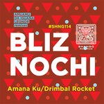 cover: Bliz Nochi - Amana Ku/Drimbal Rocket