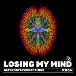 cover: Alternate Perceptions - Losing My Mind