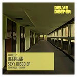 cover: Deepear - Sexy Disco EP