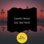 cover: Gg Metrik - Cosmic Noise (Original Mix)