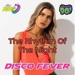 cover: Disco Fever - The Rhythm Of The Night