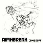 cover: Aimnbreak - Come Ruff