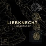 cover: Liebknecht - Colossus EP