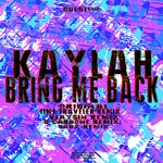 cover: Kaylah - Bring Me Back