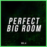 cover: Various - Perfect Big Room Vol 4