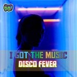 cover: Disco Fever - I Got The Music