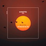 cover: Ahmet Kilic - Waiting For The Sun (Gyrotto Remix)