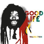 cover: Takana Zion - Good Life