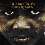 cover: Black Roots - Son Of Man