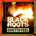 cover: Black Roots - Ghetto Feel