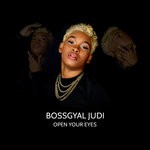 cover: Bossgyal Judi - Open Your Eyes