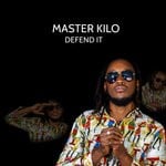 cover: Master Kilo - Defend It