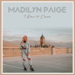 cover: Madilyn Paige - I Don't Care