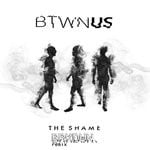 cover: Btwn Us - The Shame (brkdwn. Remix)