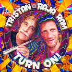 cover: Raja Ram|Tristan - Turn On!