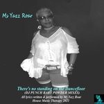 cover: Ms Yazz Roar - There's No Standing On The Dancefloor (Remixes)