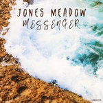 cover: Jones Meadow - Messenger