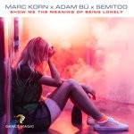 cover: Adam Bu|Marc Korn|Semitoo - Show Me The Meaning Of Being Lonely (Radio Edit)