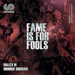 cover: Hallex M|Monique Bingham - Fame Is For Fools